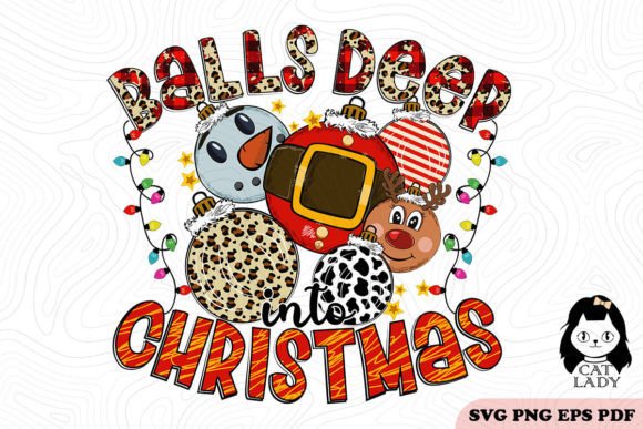 Balls Deep Christmas into Christmas SVG