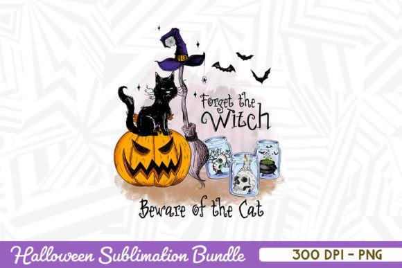 Forget the Witch Beware of the Cat