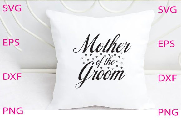 Mother of the Groom Svg Design