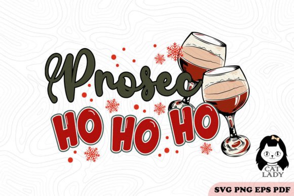 Prosec Ho Ho Ho Wine Christmas SVG PNG