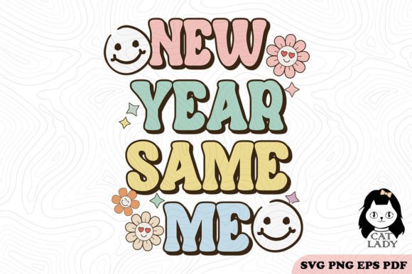 Retro New Year Same Me SVG PNG