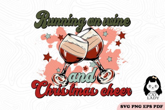 Running on Wine and Christmas Cheers SVG